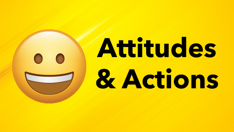 Attitudes & Actions