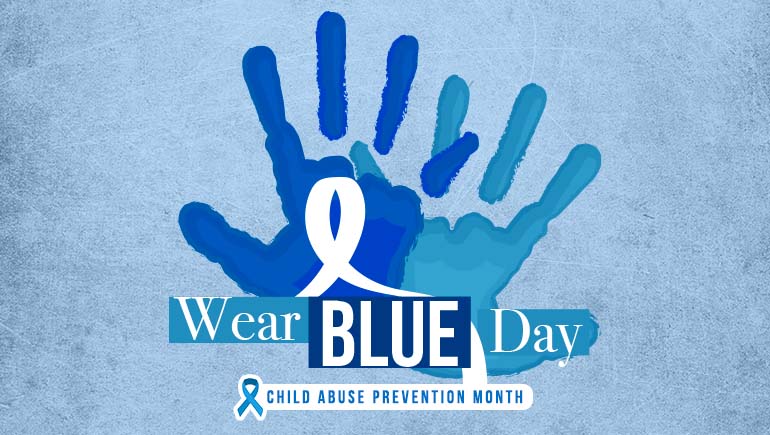 Child Abuse Prevention Month: Wear Blue Day